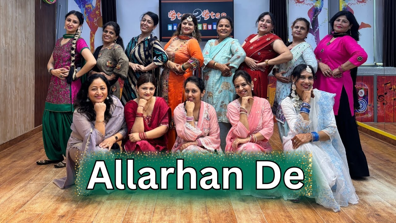 Allarhan De | Godday Godday Cha | Sonam Bajwa | Nachhatar Gill| Dance Cover | Step2Step Dance Studio