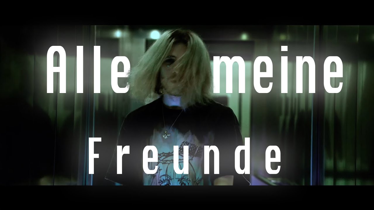 denshi - Alle meine Freunde (Official Musicvideo)