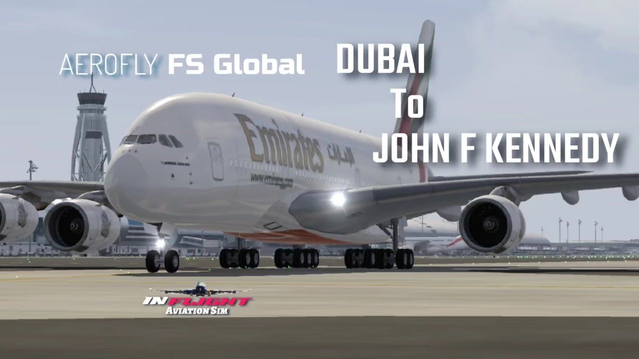 AEROFLY FS GLOBAL | Emirates A380 | Dubai - New York JFK