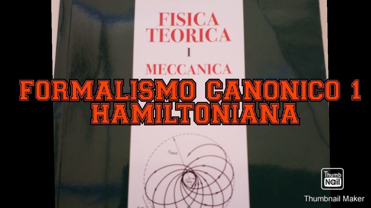 FORMALISMO CANONICO 1: l' hamiltoniana , Gabriele Dimaggio
