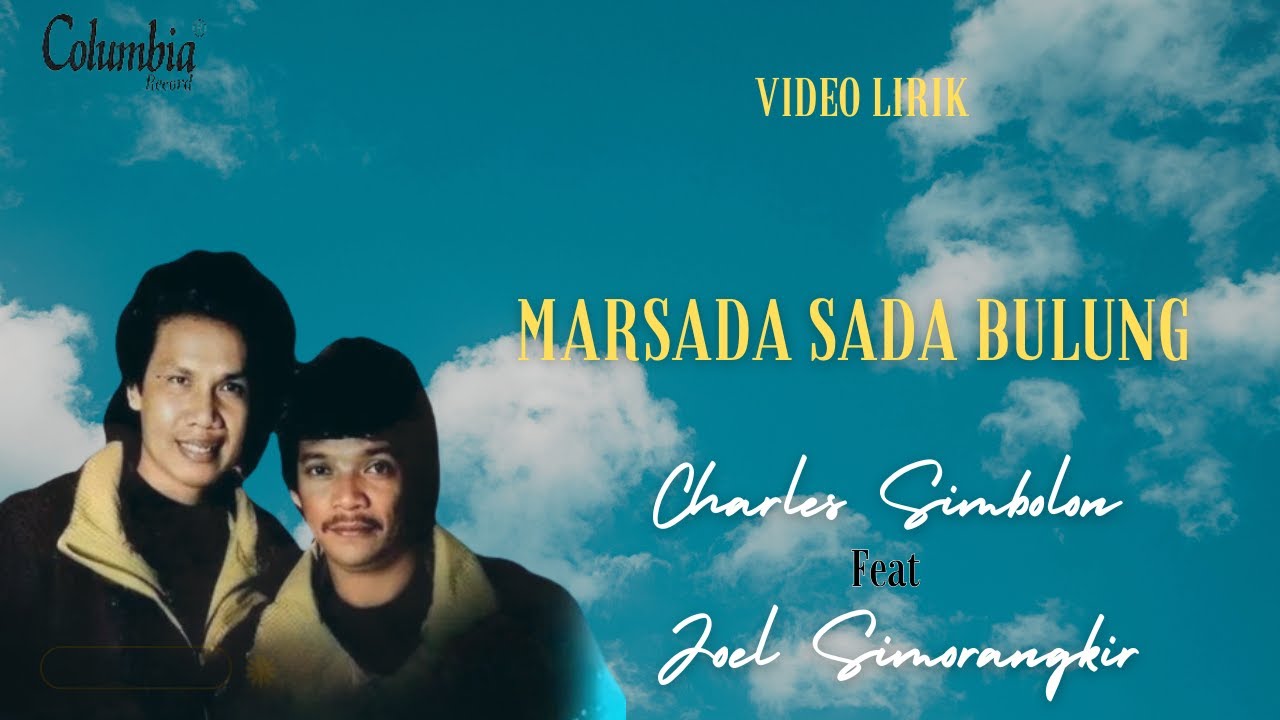 Charles Simbolon & Joel Simorangkir - Marsada Sada Bulung (Video Lirik)