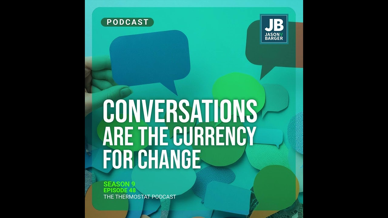 Conversations are the Currency for Change
