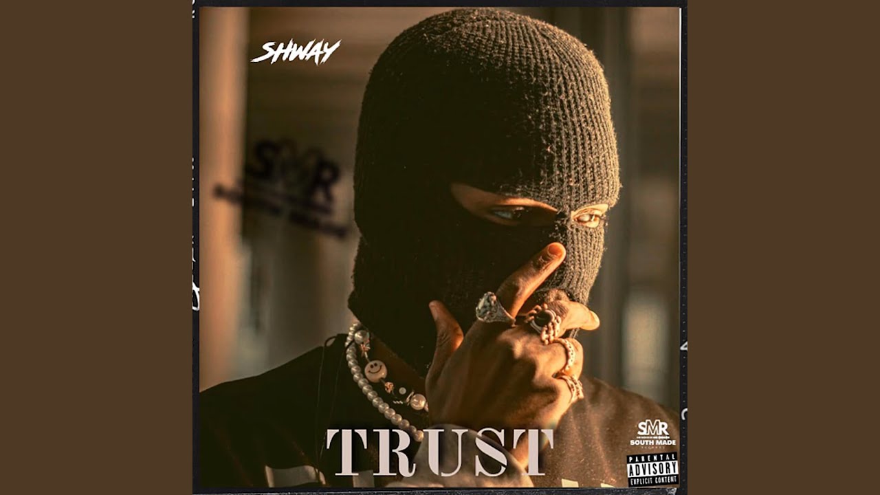 Trust (feat. Shway)