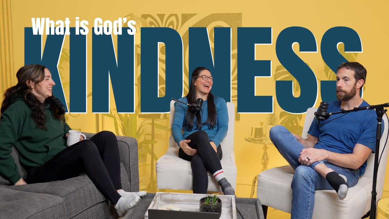 Why God’s Kindness Doesn’t Always Feel Comfortable