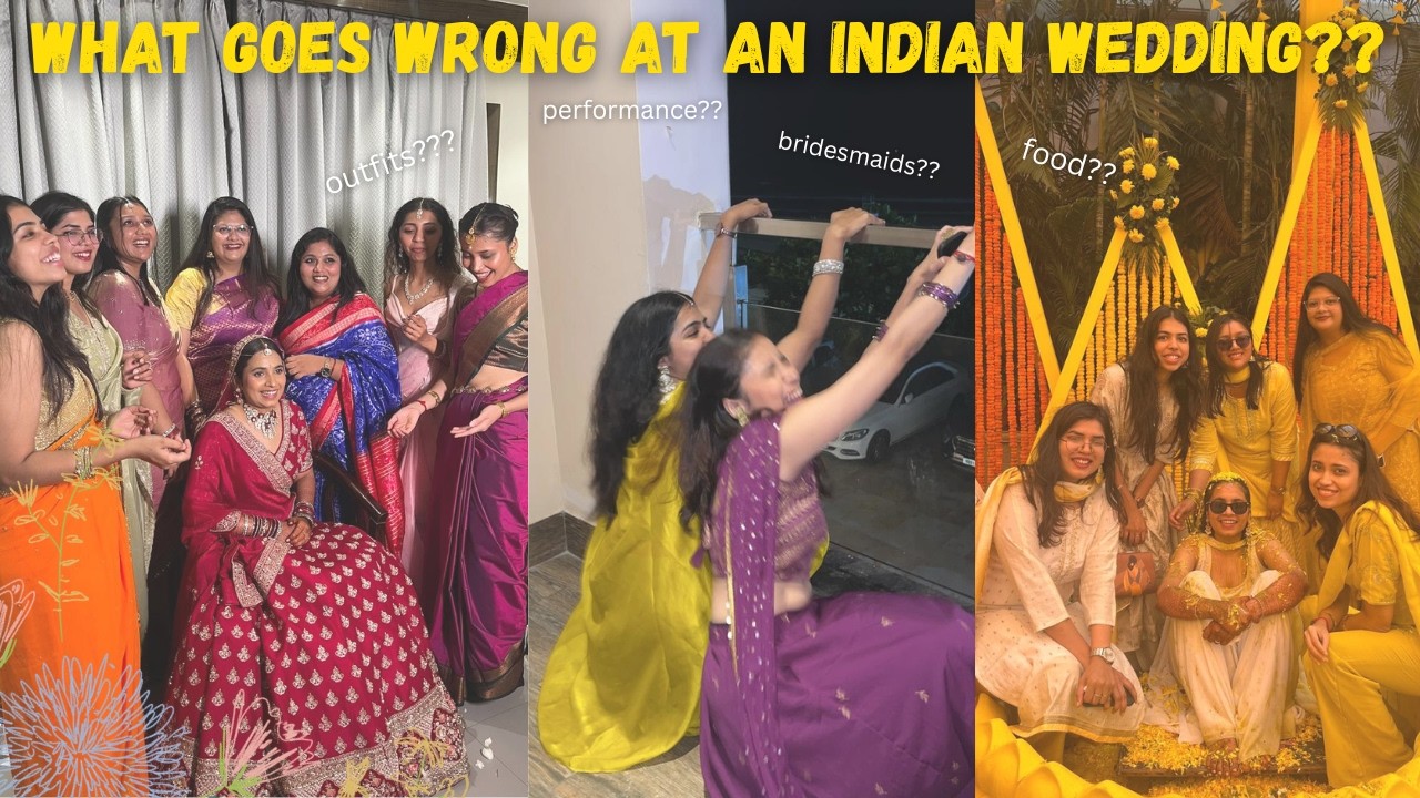 INDIAN WEDDING | WHAT WENT WRONG ON OUR BESTIE'S BIG DAY