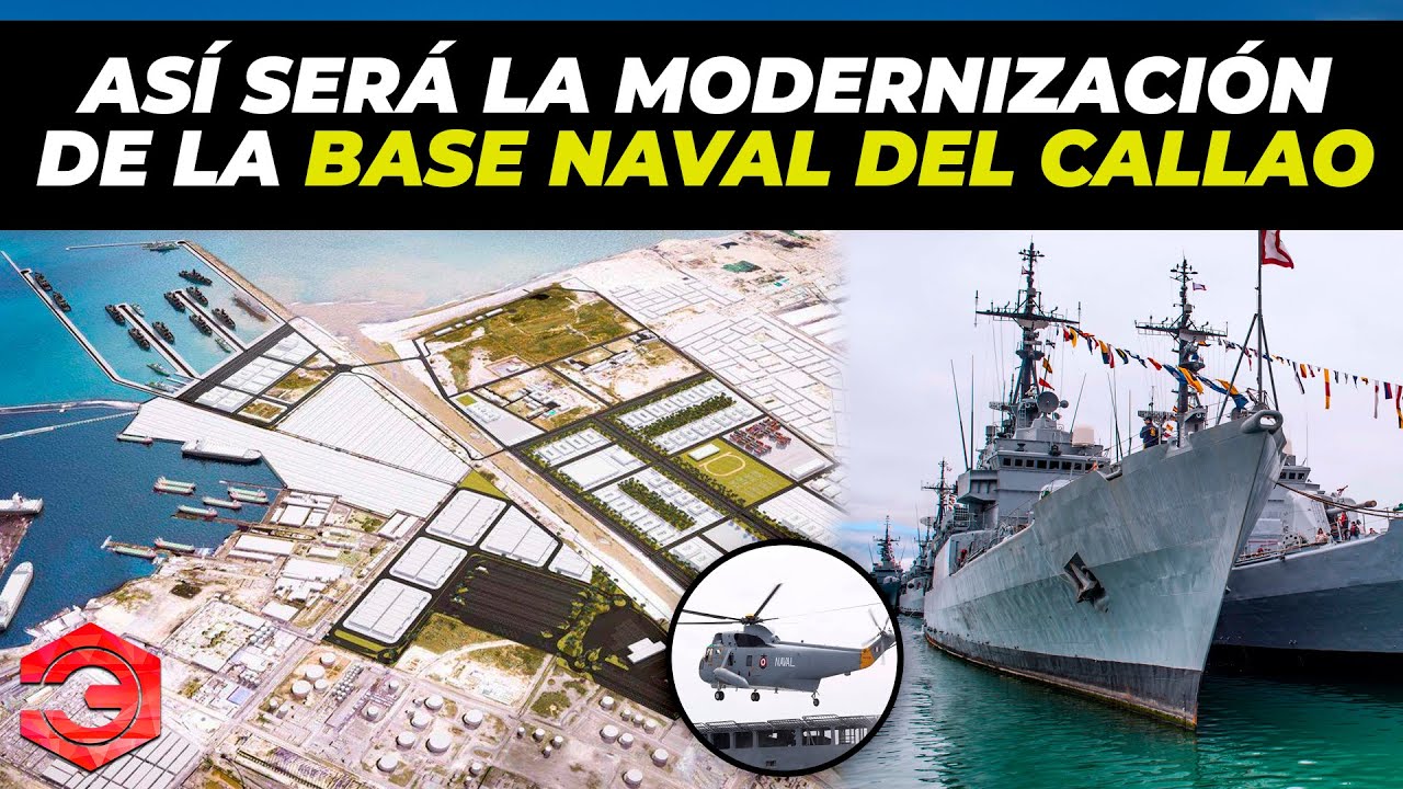 Así Será la Modernización de la Base Naval del Callao