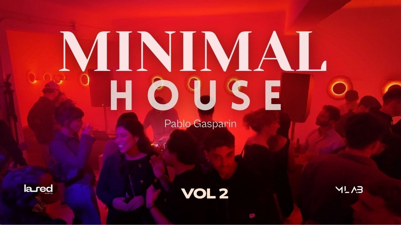 Minimal & Deep House DJ Set en LARED  | MLAB Showcase  Pablo Gasparin