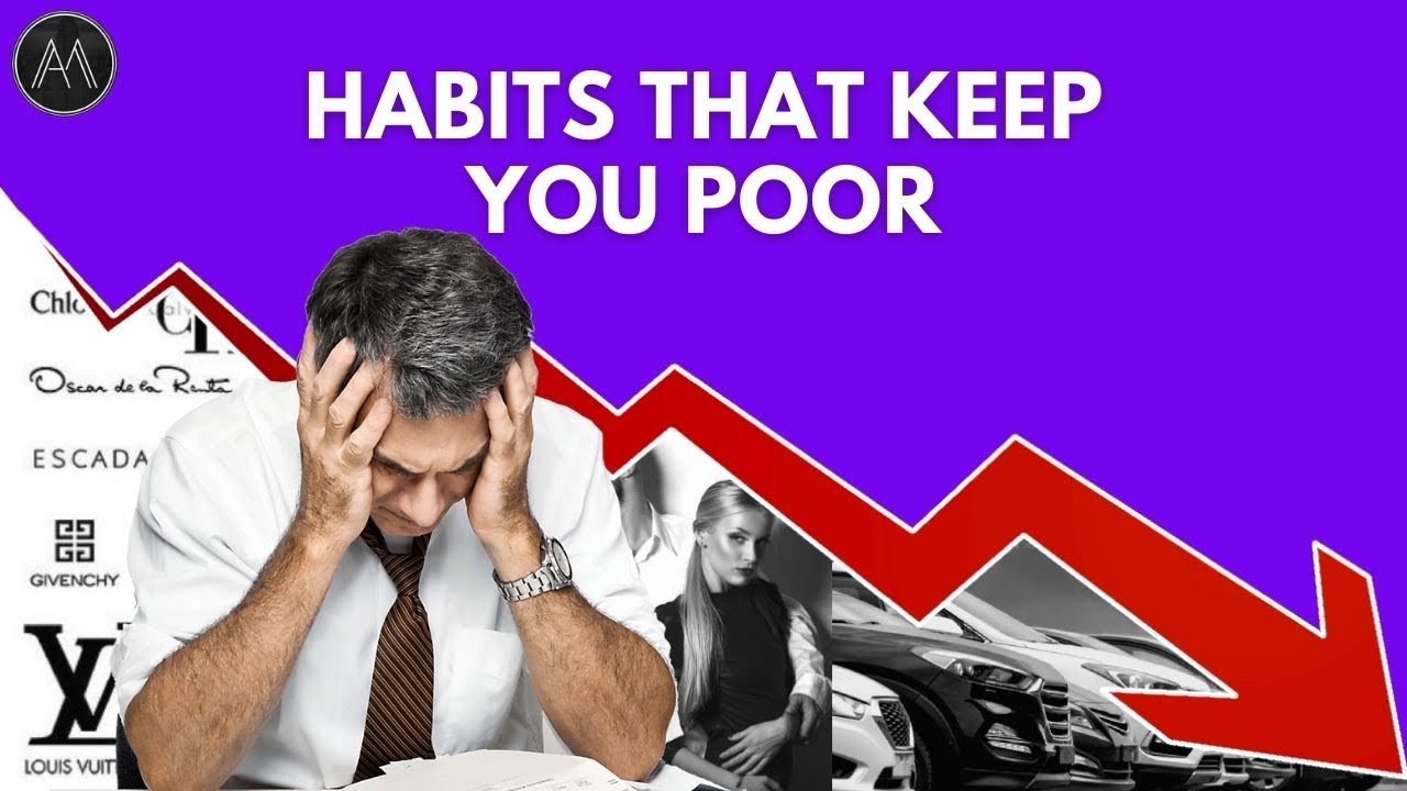 Top 15 Habits That Keep You Poor