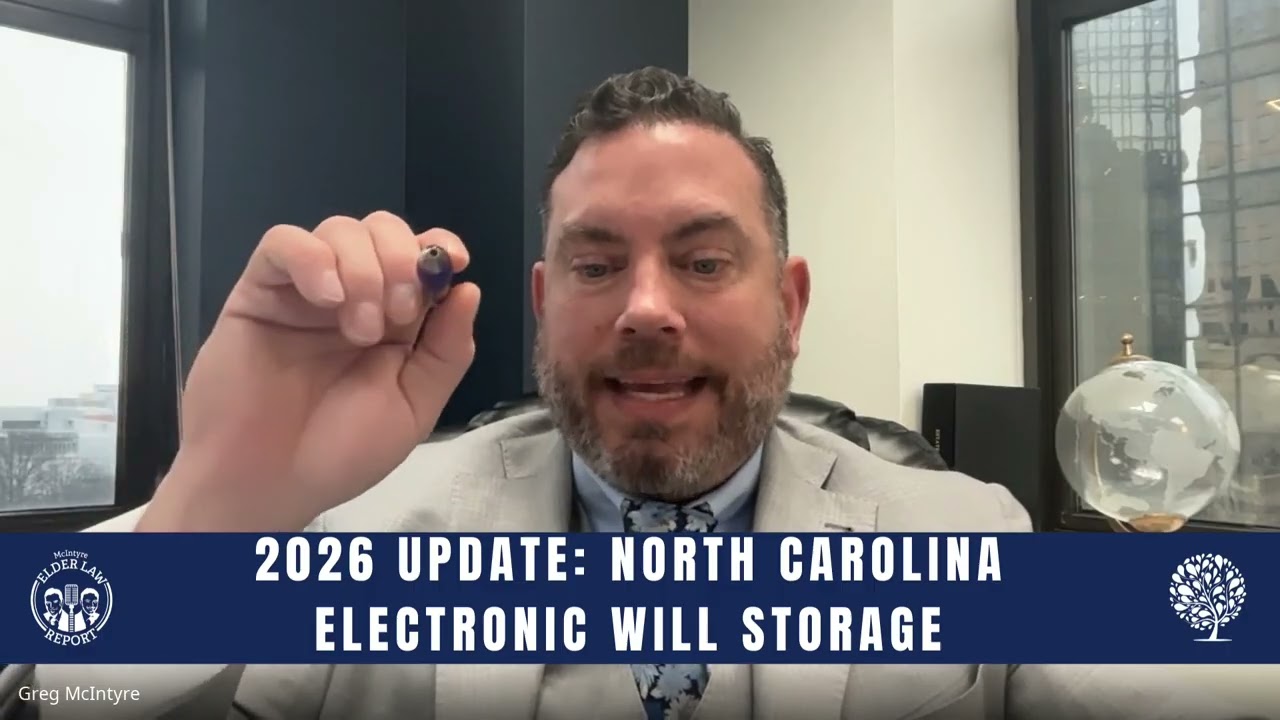 [Elder Law Report] 2026 LEGAL UPDATE: Electronic Will Storage in North Carolina