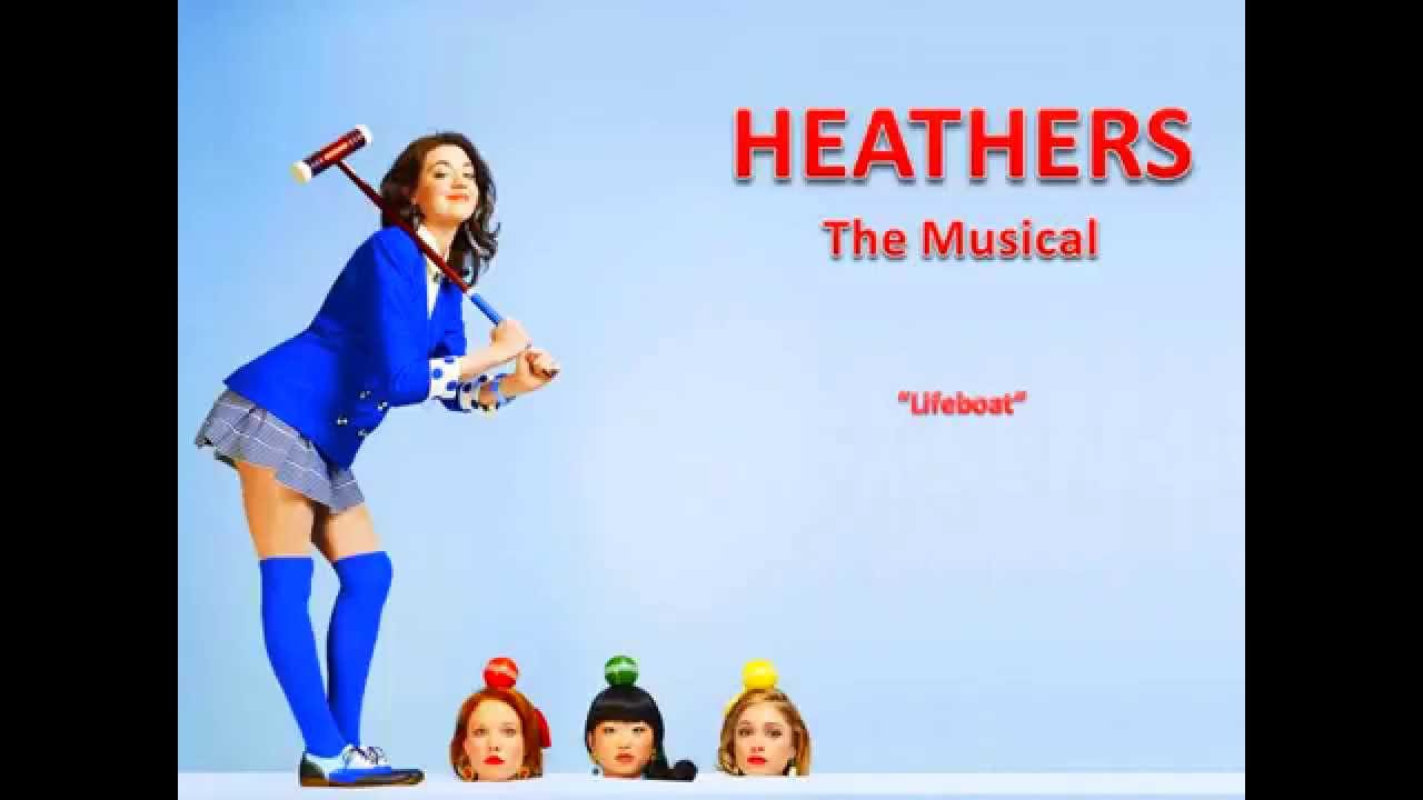 Heathers - Lifeboat Karaoke