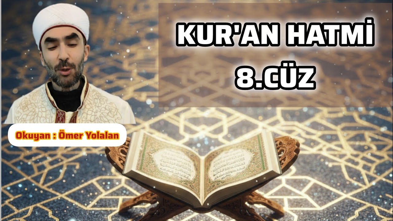 Kur’an-ı Kerim Hatmi | 8. Cüz | Mukabele ve Dua (Canlı)