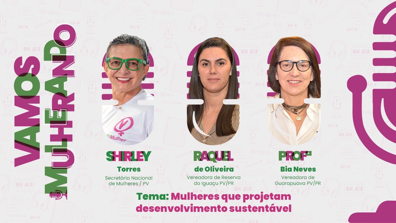 VAMOS MULHERANDO | EP: Mulheres que projetam desenvolvimento sustentável