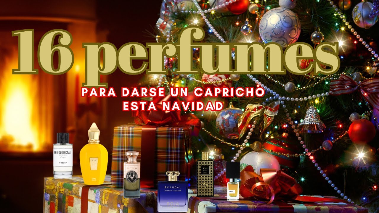HAZTE UN REGALO : 16 perfumazos para darse un capricho o regalar estas fiestas (edición nicho) 🎄🎅