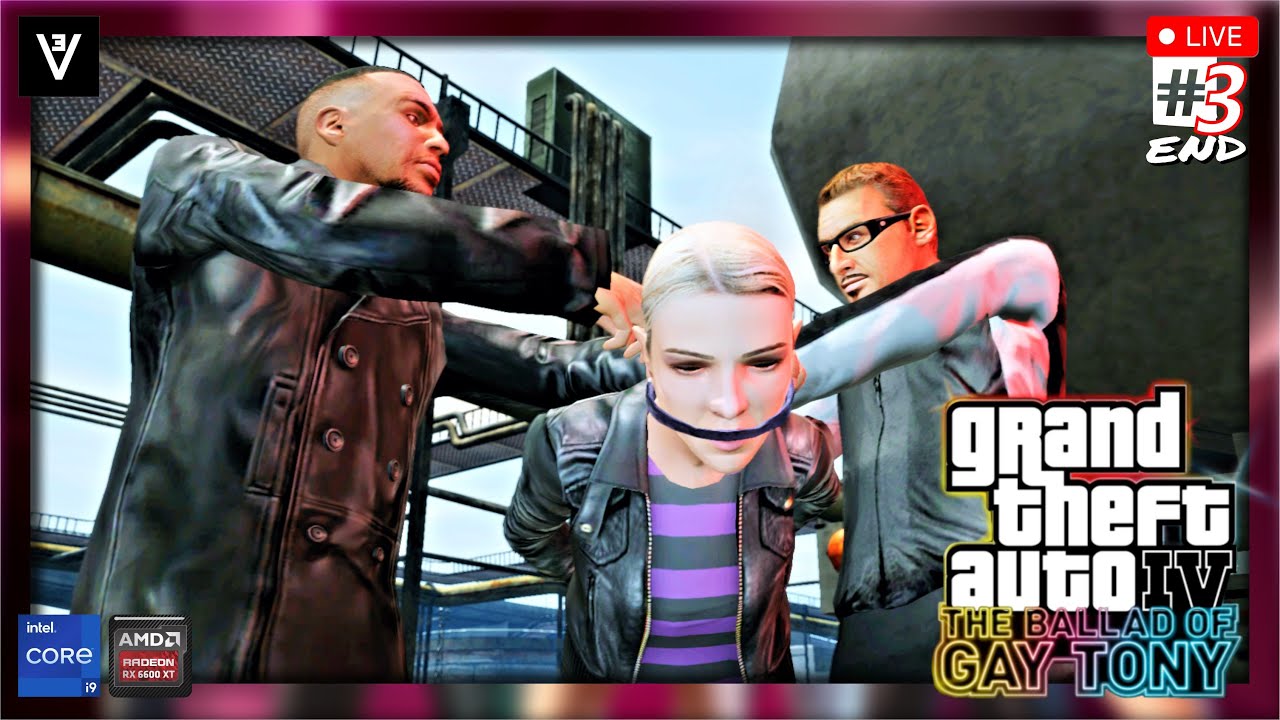 🔴Grand Theft Auto: The Ballad of Gay Tony #3※RESHADE※(i9 12900H & RX6600XT) #2026
