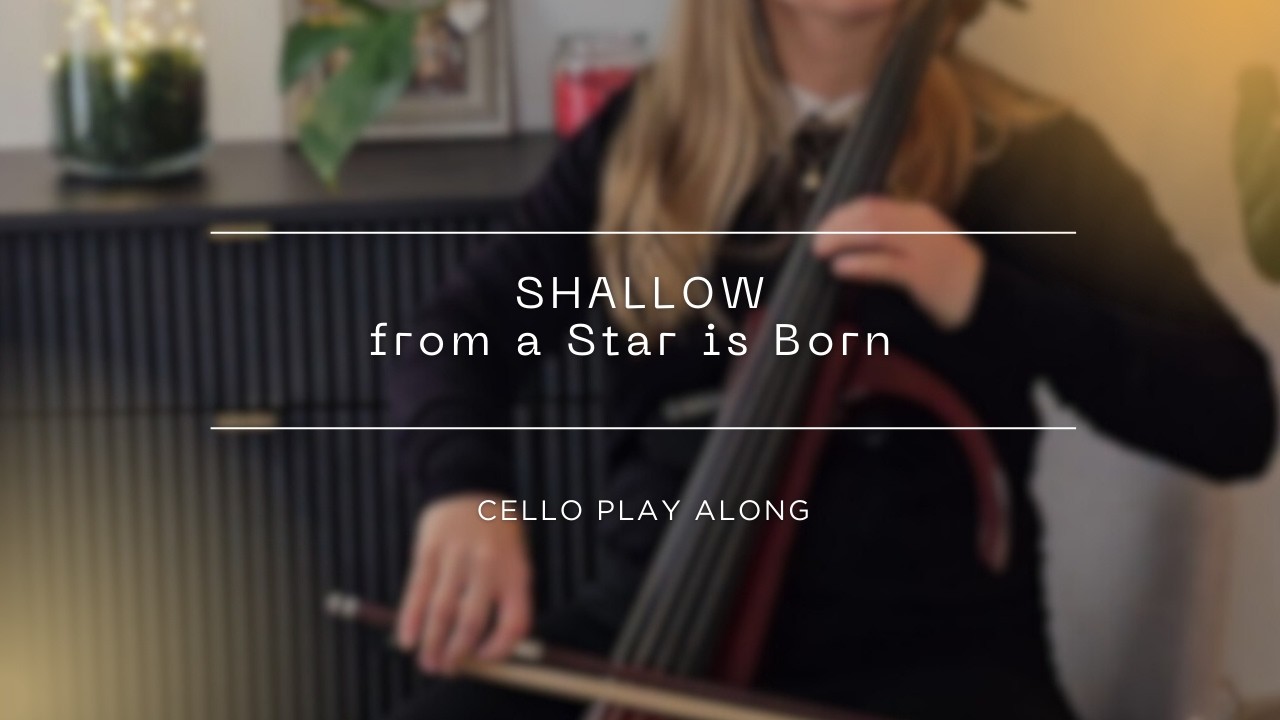 Shallow from a Star is Born. Lady Gaga, Cello PlayAlong
