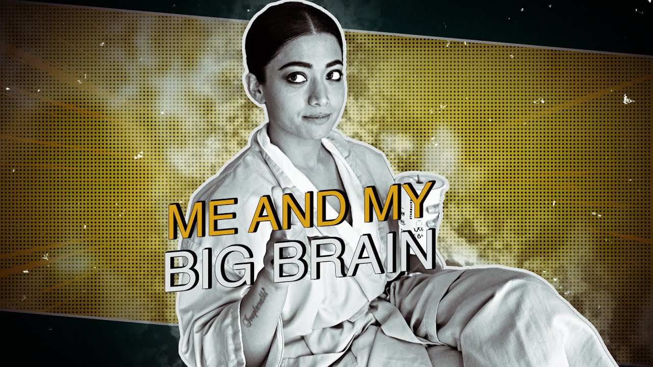 Me and My BIG brain 👀