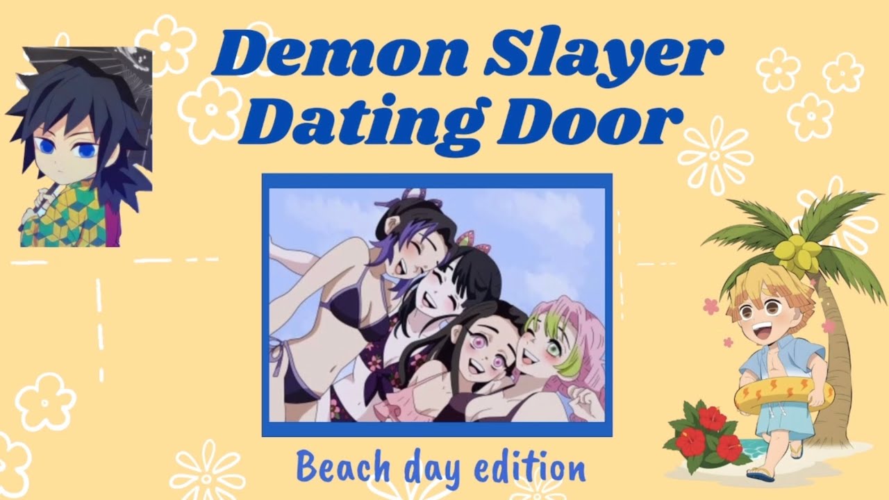 Demon Slayer Dating Door | Beach day edition |