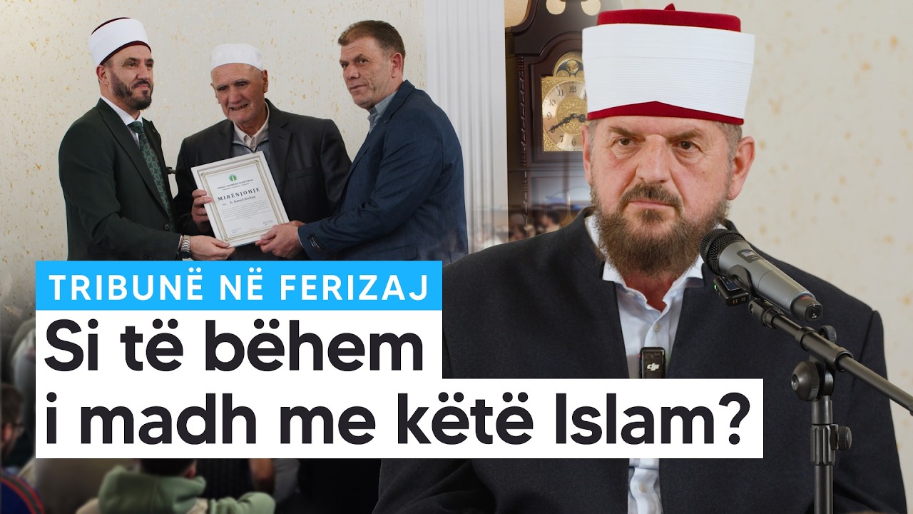 Tribunë në Ferizaj - Si të bëhem i madh me këtë Islam? - RTI