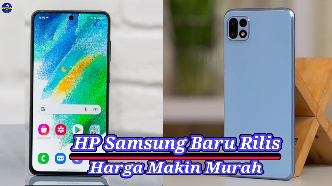 5 HP SAMSUNG TERBARU Di Awal Tahun 2022