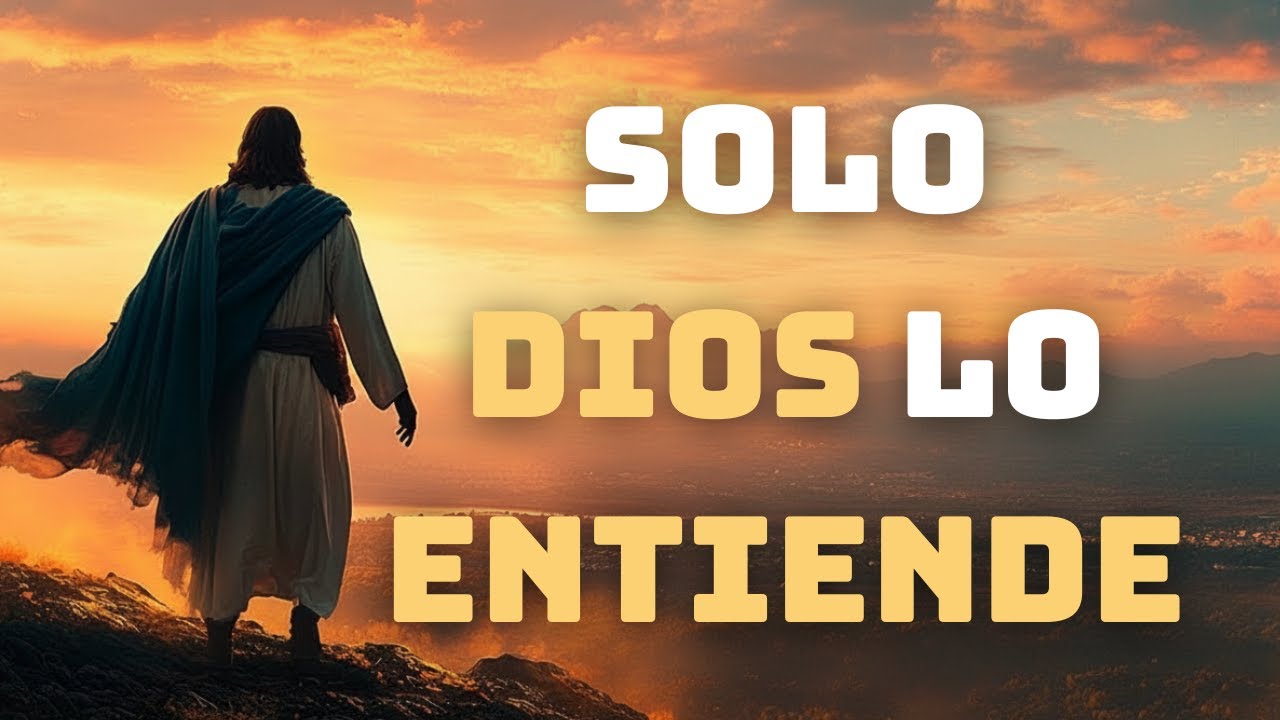 Vuelve a Dios, Porque Solo Él Puede Sanar Eso Que Nadie Entiende - Reflexión Cristiana
