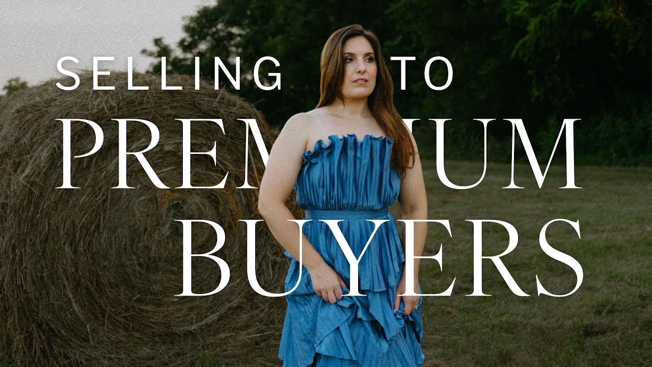 Selling to Premium Buyers vs. The Masses || Unrelatable™ E48