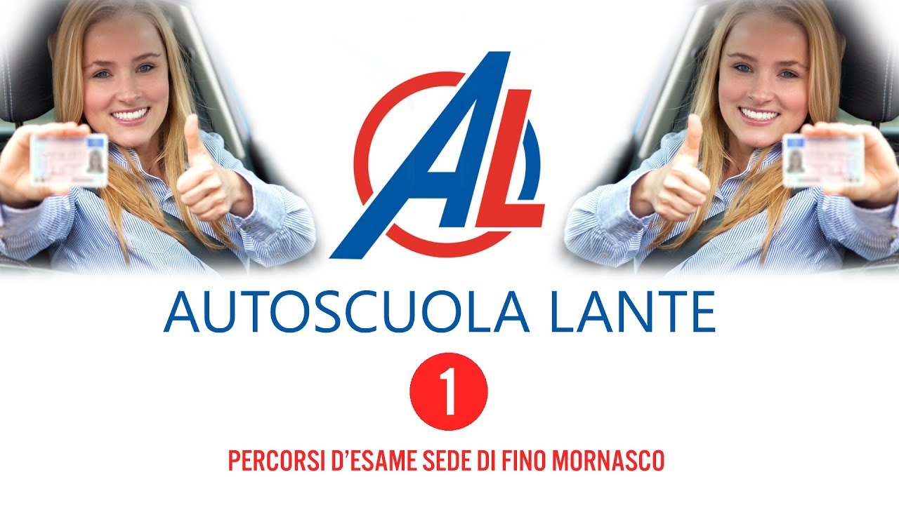 AUTOSCUOLA LANTE FINO MORNASCO | PERCORSO D'ESAME 1
