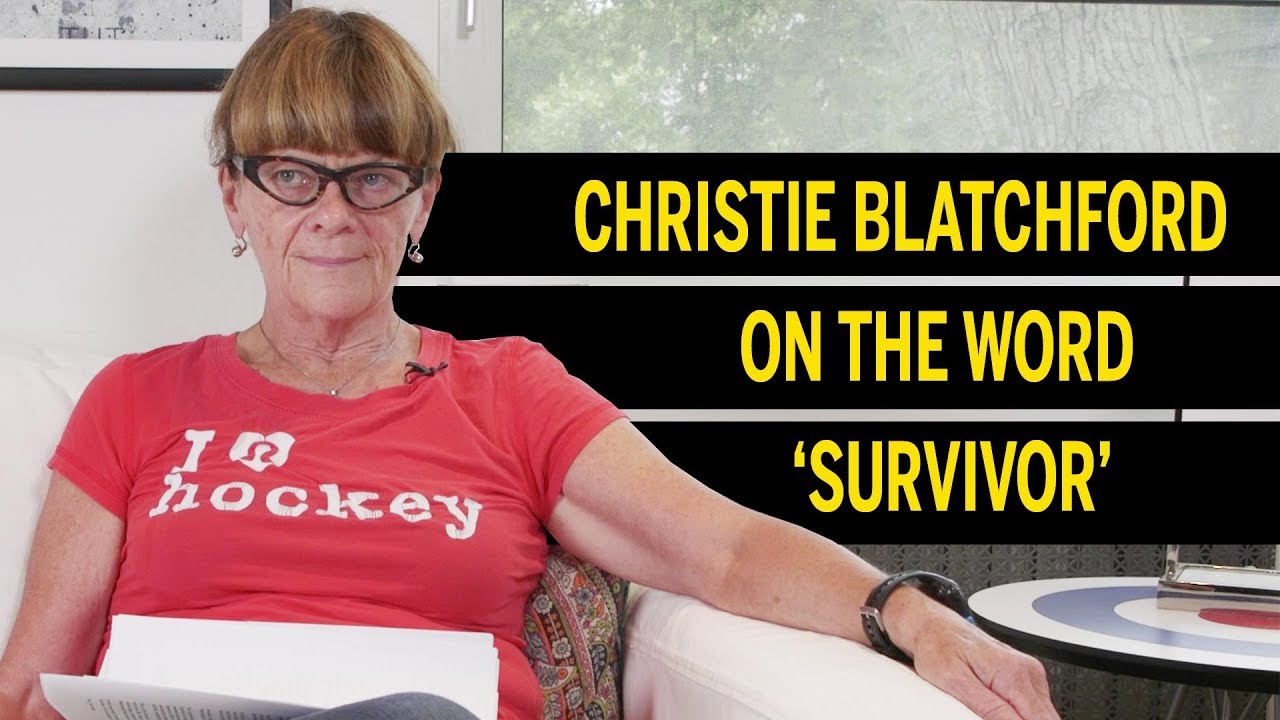 Christie Blatchford on who gets to use the word 'survivor'