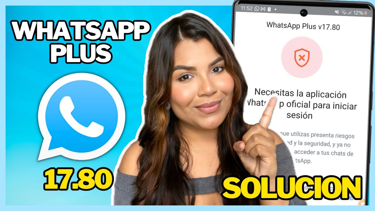 WHATSAPP PLUS ALEXMODS Ultima Versi&oacute;n ✅ SOLUCION Error de WhatsApp Plus Necesitas la versi&oacute;n oficial