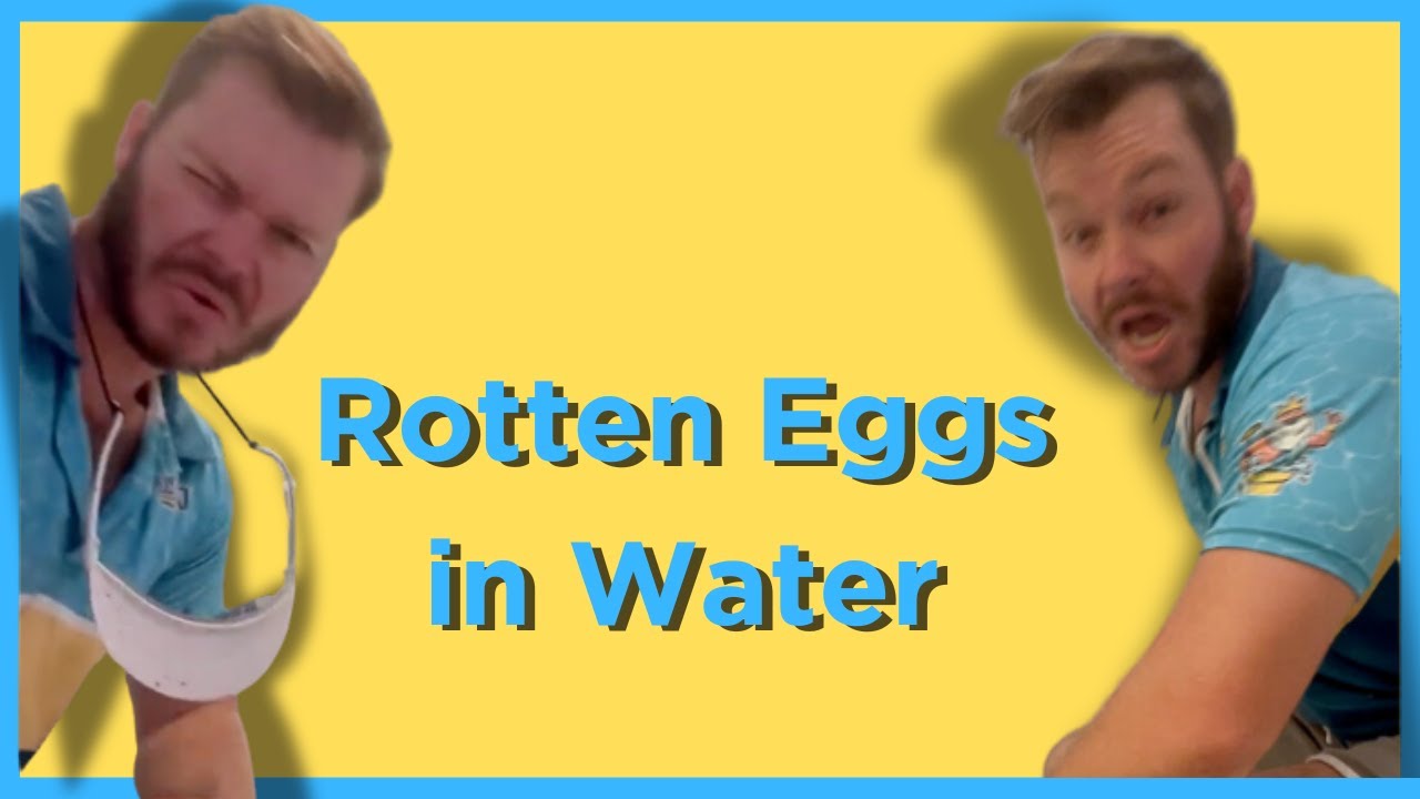 Your Water Smells Like Rotten Eggs - 3 DIY Tips That Help