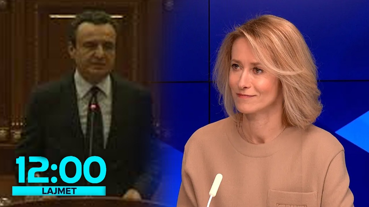 Urimi nga Brukseli - Kallas uron Kurtin, i përmend takim me Vuçiqin