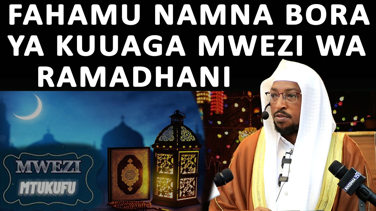 FAHAMU NAMNA BORA YA KUUAGA MWEZI MTUKUFU WA WA RAMADHANI UWAGE KWAKUFANYA MAMBO HAYA MANNE MUHIMU