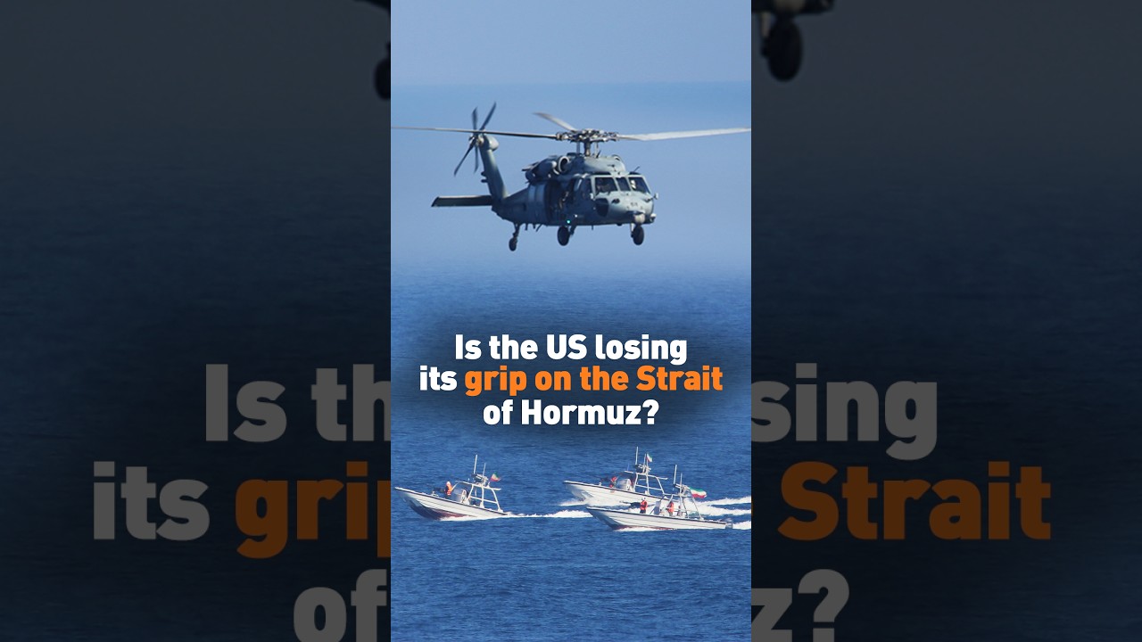 Is the US losing its grip on the Strait of Hormuz?