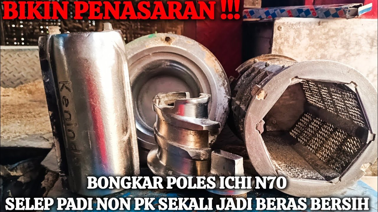 BIKIN PENASARAN ‼️ BONGKAR POLES N70 SELEP PADI NON PK SEKALI JADI BERAS BERSIH