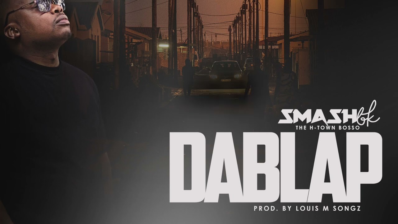 Smash BK - Dablap (Official Visualiser)