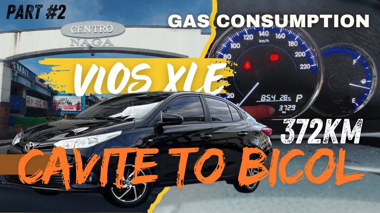 CAVITE TO BICOL/GAS CONSUMPTION | PART 2 | FAMILY EDITION / VIOS XLE CVT 2026 MODEL |