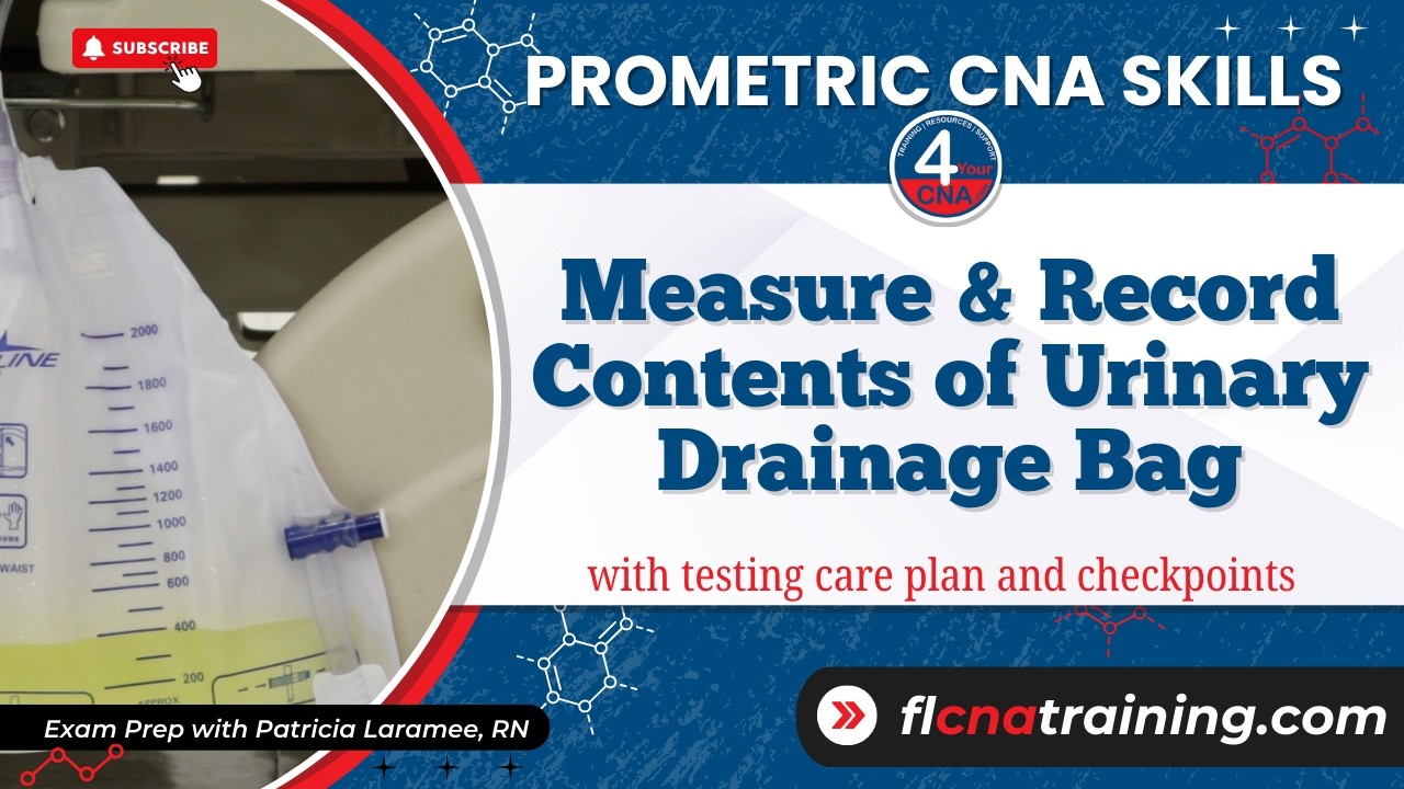 How to Measure and Record Contents of a Urinary Drainage Bag | CNA Skills for Prometric Exam