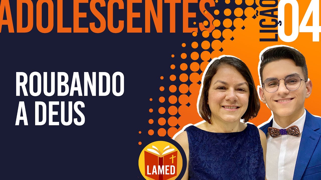 ROUBANDO A DEUS — Lição 4 Adolescentes — A hipocrisia de Ananias e Safira