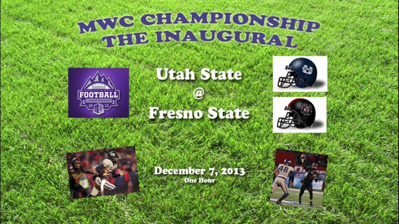 2013 Mountain West Championship (Utah State v Fresno State) One Hour