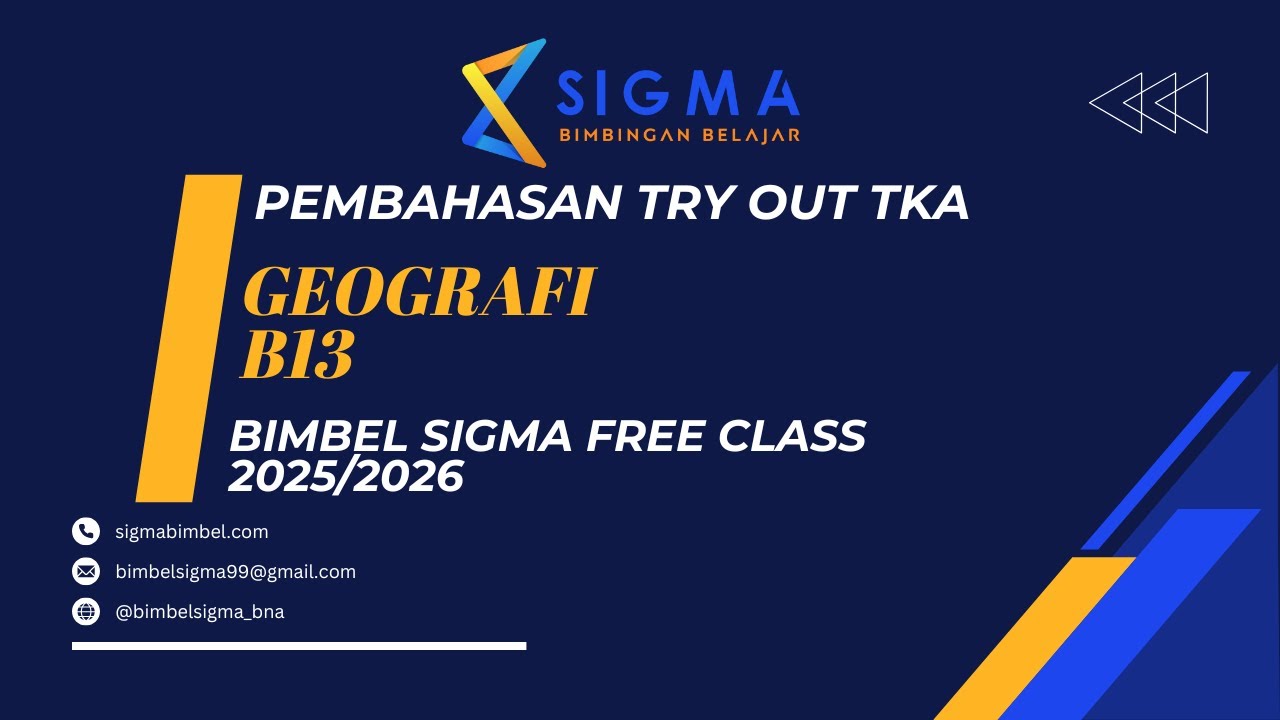 PEMBAHASAN TO TKA GEOGRAFI B13 SIGMA FREE CLASS 2025/2026