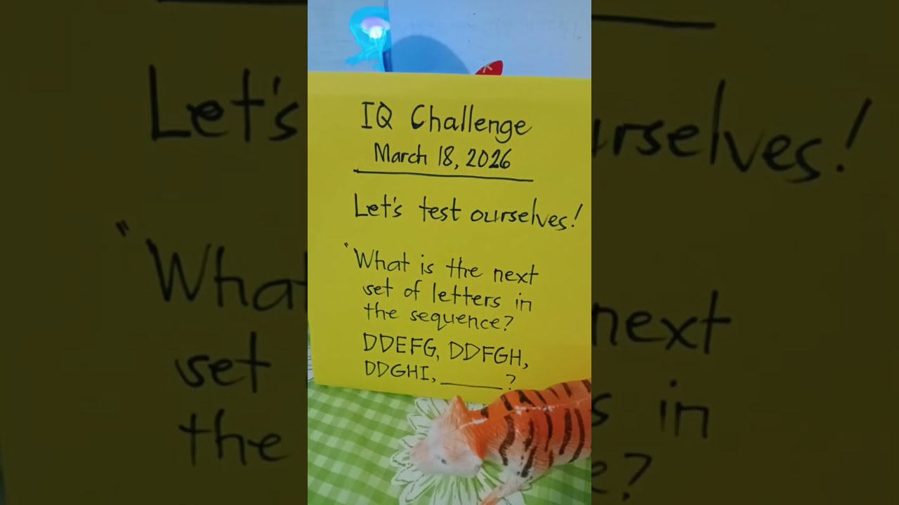 IQ Challenge - March 18, 2026 : Let's test ourselves! #iqtest