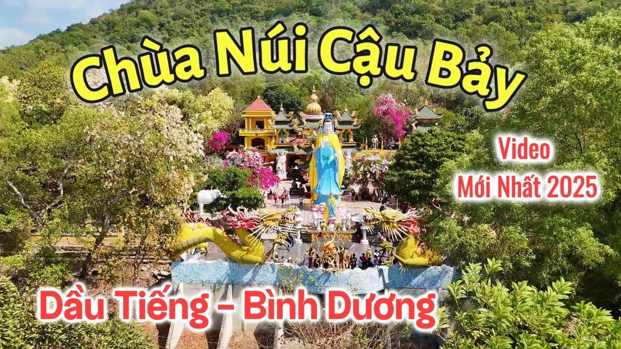Chùa Núi Cậu Dầu Tiếng Bình Dương mới nhất 2025 | SaLa TV