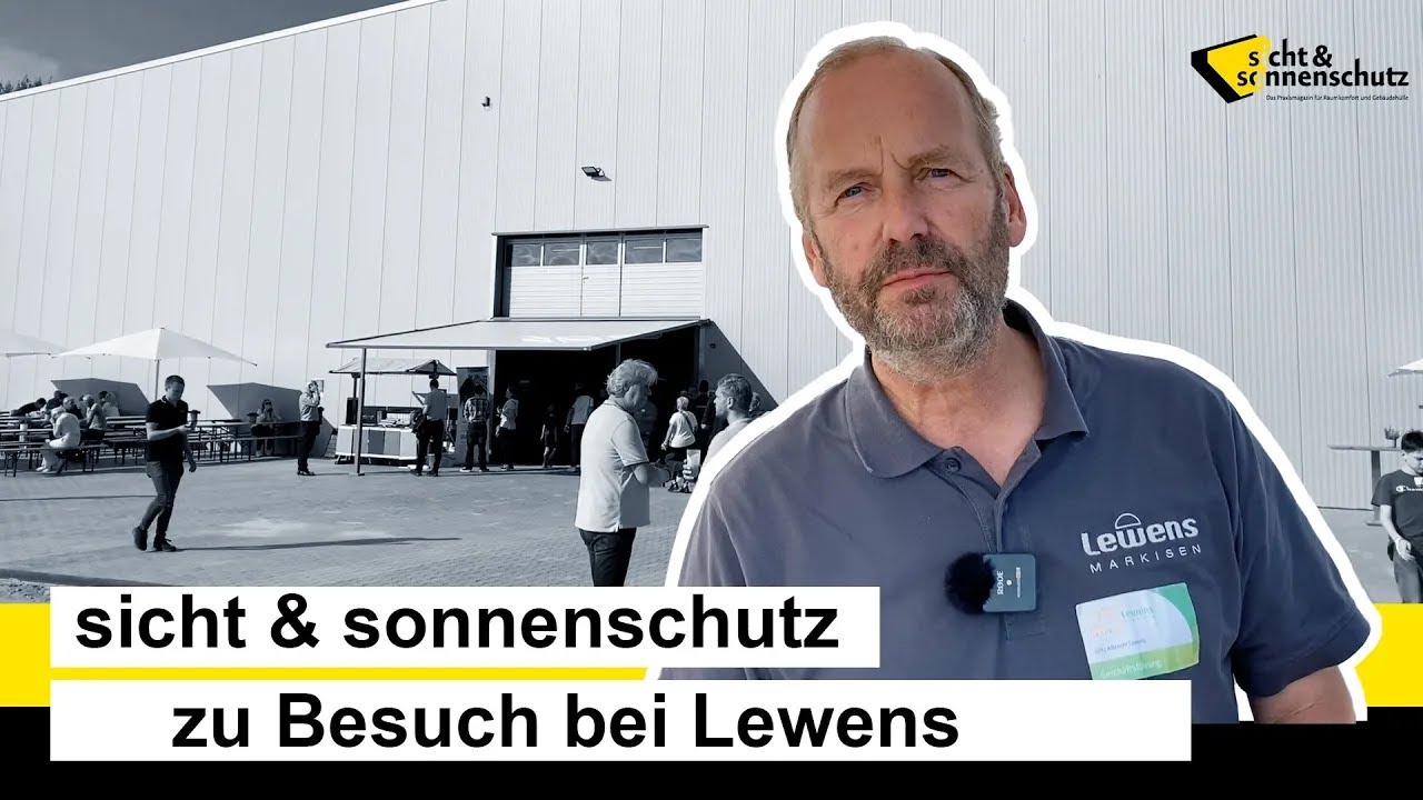 sicht & sonnenschutz zu Besuch bei Lewens