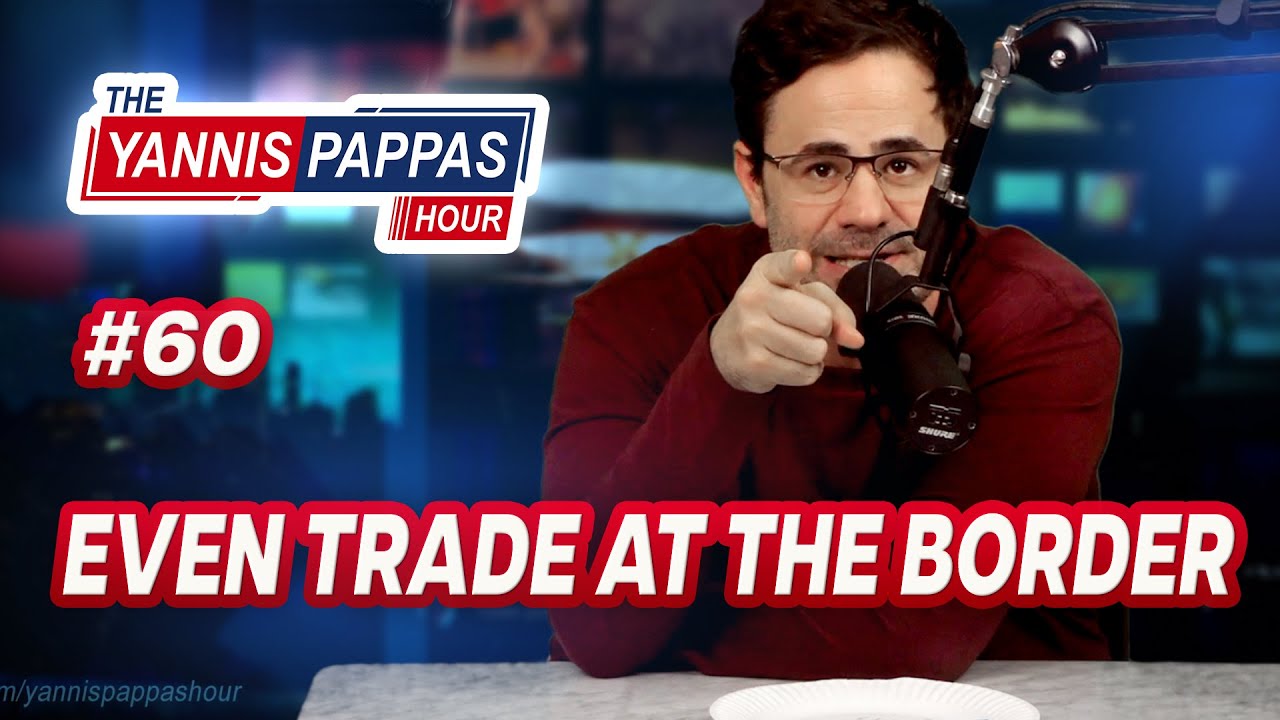 Even Trade at the Border | YP Hour