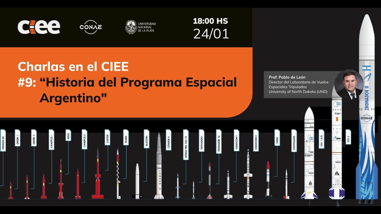 Charlas en el CIEE #9: Historia del Programa Espacial Argentino