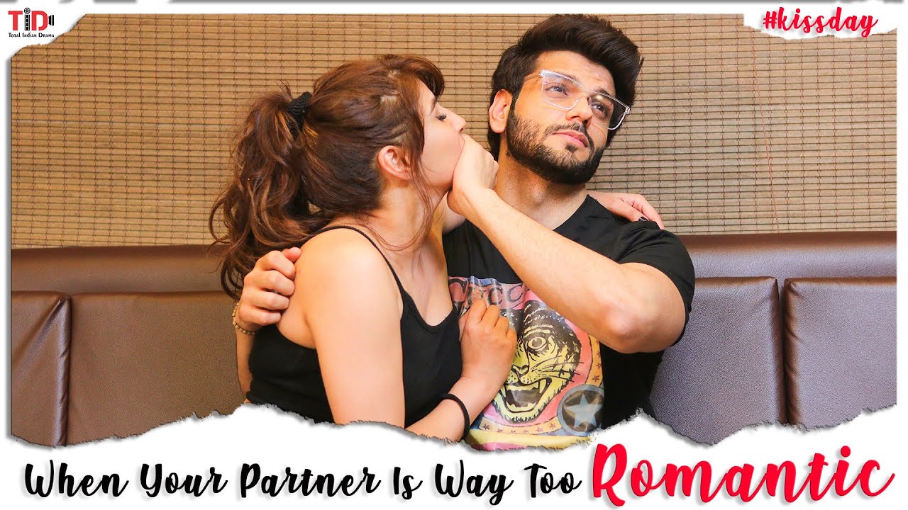 TID| kiss Day| When your Partner is way too Romantic | Piyush Sharma, Priyanka Tyagi|Valentines week