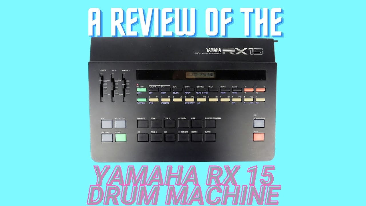 A Review of the Yamaha RX 15 Drum Machine : Vintage Music Gear Review