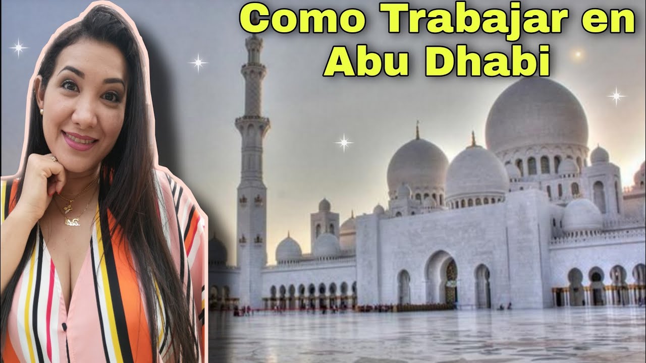 COMO SE TRABAJA EN ABU DHABI 😘🇦🇪 #comotrabajarenabudhabi #abudhabi #dubai #EmiratosArabesunidos