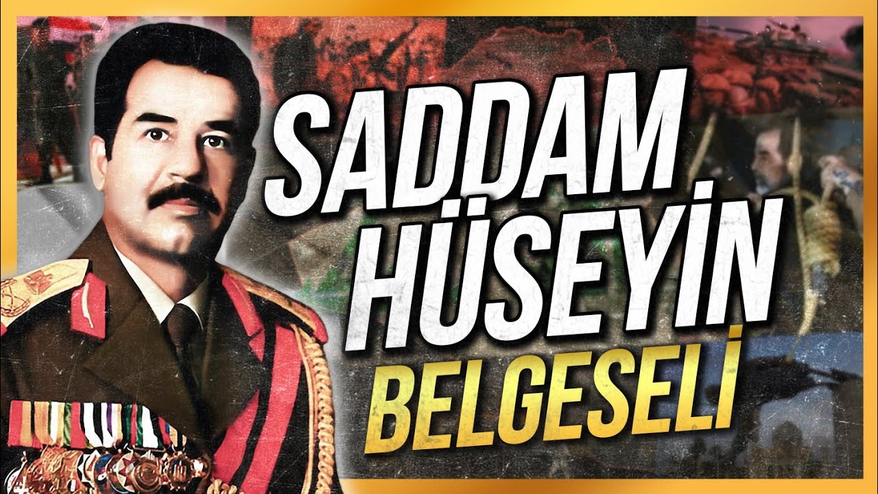 SADDAM HÜSEYİN Petrol Savaşları belgesel