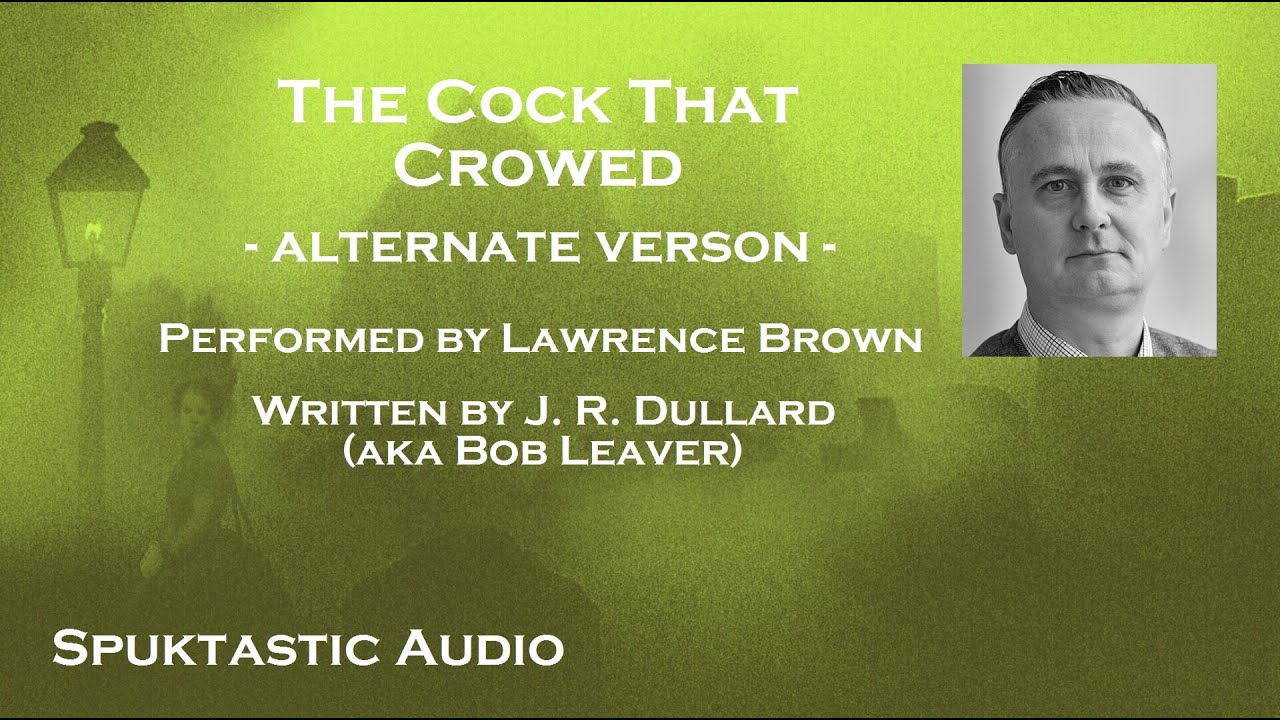 The Cock That Crowed - Alternate Version