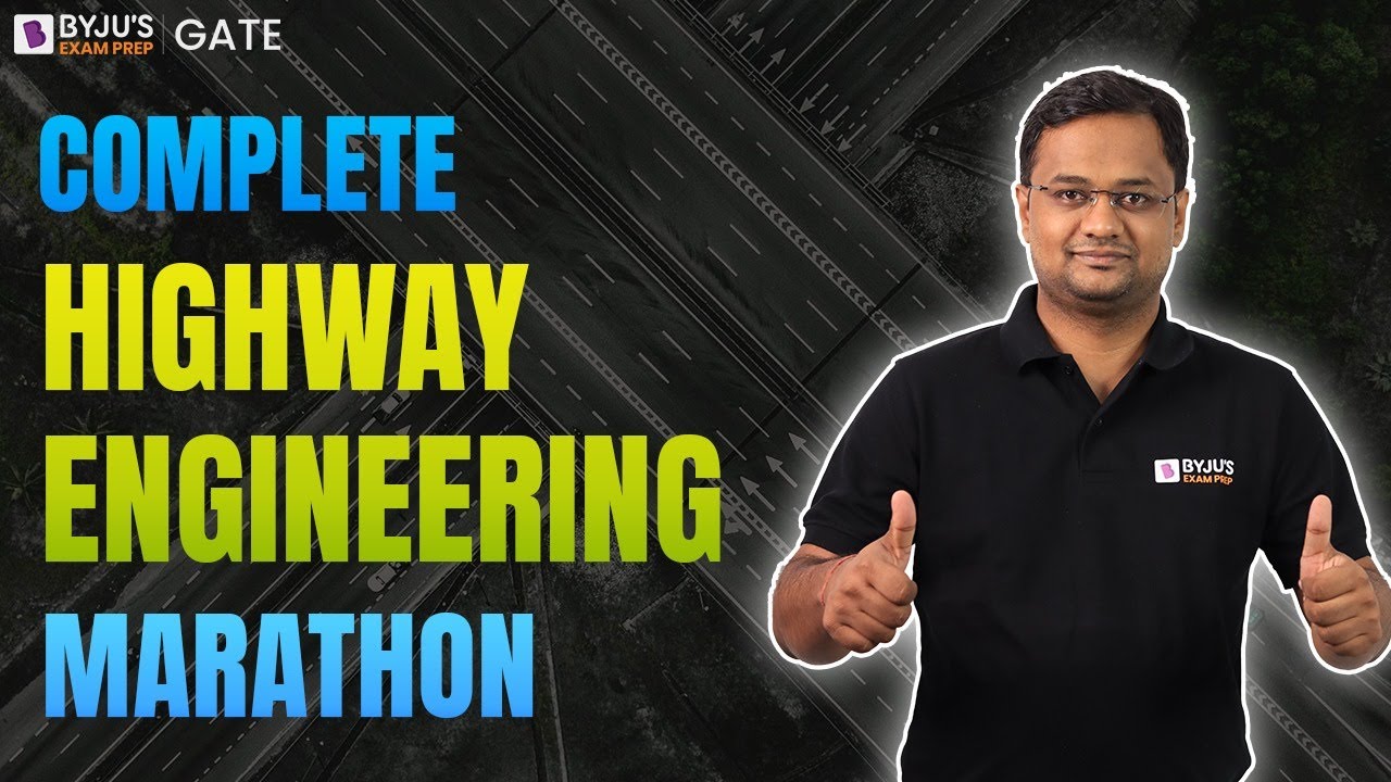 Highway Engineering Marathon Class | Civil Engineering | BYJU'S GATE
